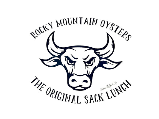 Sticker - Rocky Mountain Oysters. The original sack lunch